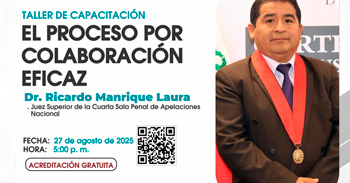 Taller de capacitación online "El Proceso por Colaboración Eficaz" de la Corte Superior de Justicia de Huaura