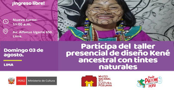 Taller presencial "Diseño Kené ancestral con tintes naturales" del Museo Nacional de la Cultura Peruana