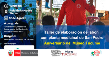 Taller presencial "Elaboración de jabón con planta medicinal de San Pedro"  del Museo Túcume