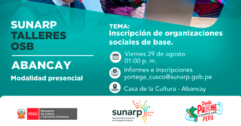 Taller presencial "Inscripción de organizaciones sociales de base (OSB)" de la Sunarp
