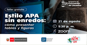 Taller online "Estilo APA sin enredos: Cómo presentar tablas y figuras" de la Biblioteca Nacional del Perú