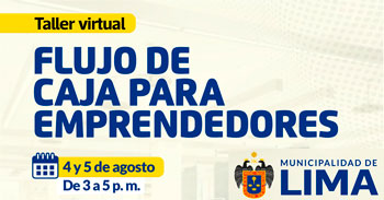 Taller online "Flujo de caja para emprendedores" de la MUNICIPALIDAD DE LIMA