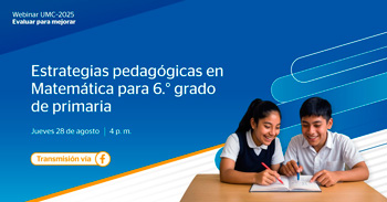 Webinar online "Estrategias pedagógicas en Matemática para 6.° grado de primaria" de MINEDU