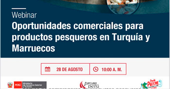 Webinar online "Oportunidades Comerciales para Productos Pesqueros en Turquía y Marruecos" del PROMPERÚ