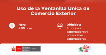 Webinar online "Uso de la Ventanilla Única del Comercio Exterior" del Mincetur Perú