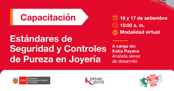 Capacitación  online "Estándares de Seguridad y Controles de Pureza en Joyería" del PROMPERÚ