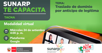  Capacitación online gratis "Traslado de dominio por anticipo de legitima" de la SUNARP