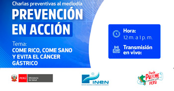 Charla online gratis "Come rico, come sano y evita el cáncer gástrico"del INEN