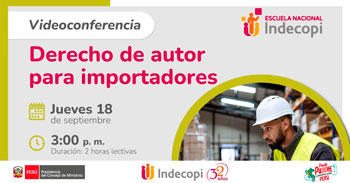 Conferencia online gratis "Derecho de autor para importadores" del INDECOPI