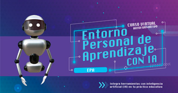 Curso virtual gratuito "Entorno Personal de Aprendizaje (EPA) con IA"  del MINEDU 