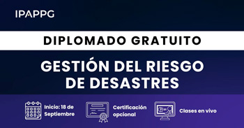 Diplomado online gratis en "Gestión del Riesgo de Desastres"