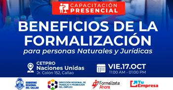Capacitación presencial "Beneficios de la formalización para personas naturales y jurídicas" DRTPE del Callao