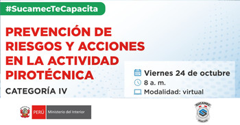 Capacitación online gratis "Prevención de riesgos y acciones en la actividad pirotécnica" del Sucamec Perú