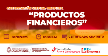  Capacitación online gratis "Productos financieros" de la GRTPE Lambayeque