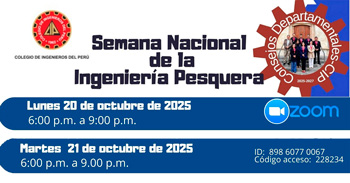 Ciclo de conferencias virtuales: "Semana Nacional de la Ingeniería Pesquera" del CIP LIMA pesqueros