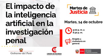 Conferencia online "El impacto de la inteligencia artificial en la investigación penal" del MINJUSDH