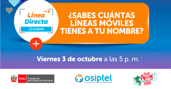 Evento online "¿Sabes cuántas líneas móviles tienes a tu nombre?" del OSIPTEL