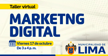 Taller online gratis "Marketing digital" de la Municipalidad de Lima