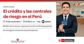  Charla online gratis "El crédito y las centrales de riesgo en el Perú" del MTPE