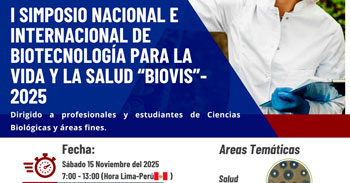  Simposio Internacional y Nacional de Biotecnología para la Vida y la Salud – BioVis 2025