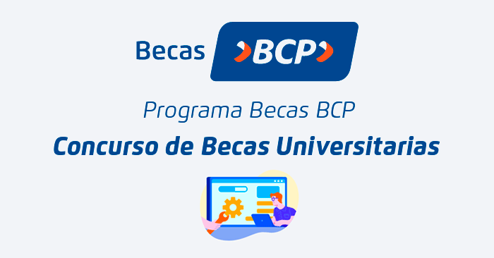 Becas BCP para Carreras Universitarias - Convocatoria 2025