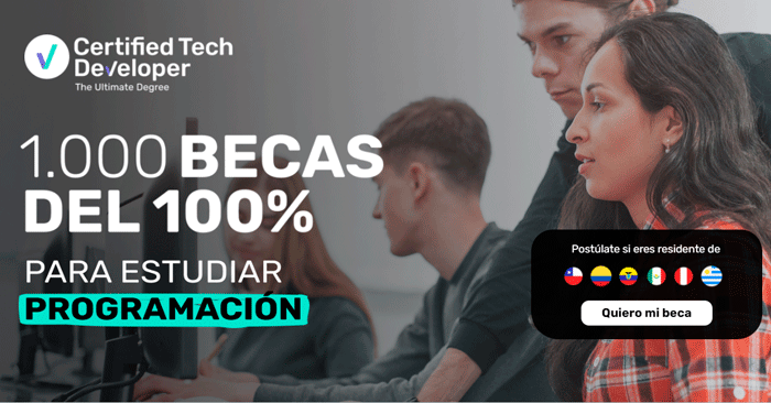 Becas 2023 para estudiar programación - Convocatoria Certified Tech Developer