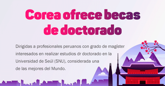 Becas Presidente SNU 2025 para estudiar doctorado en Corea