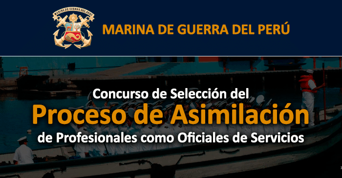 Proceso de Asimilación 2023 de Profesionales a la Marina de Guerra 