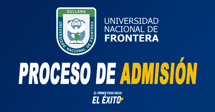 Admisión 2025-I UNF - Examen de ingreso Universidad de la Frontera - Sullana 