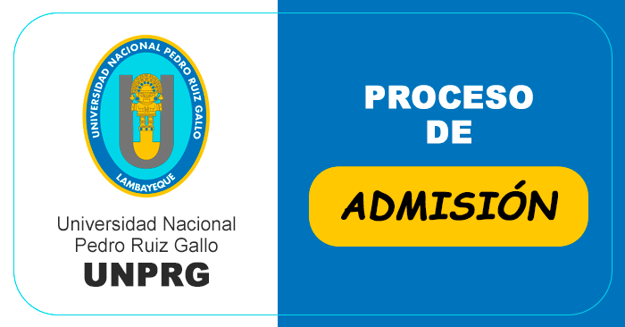 Admisión 2024-I a la Universidad Nacional Pedro Ruiz Gallo - UNPRG 