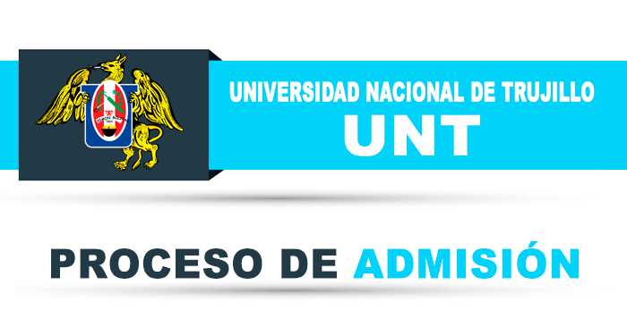 Admisión 2025-I UNT - Examen de ingreso a la Universidad Nacional de Trujillo 