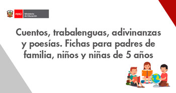 Cuentos, trabalenguas, adivinanzas y poesías para niños de 5 años